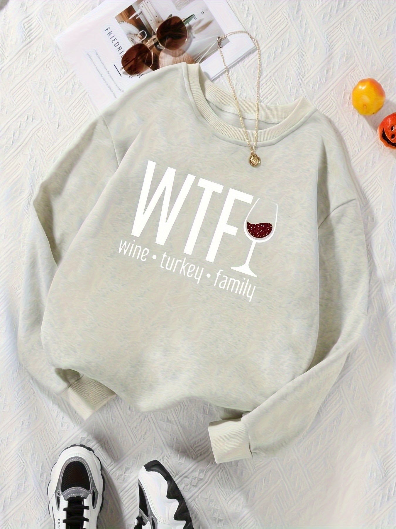 Wine . Turkey . Family Sweatshirt