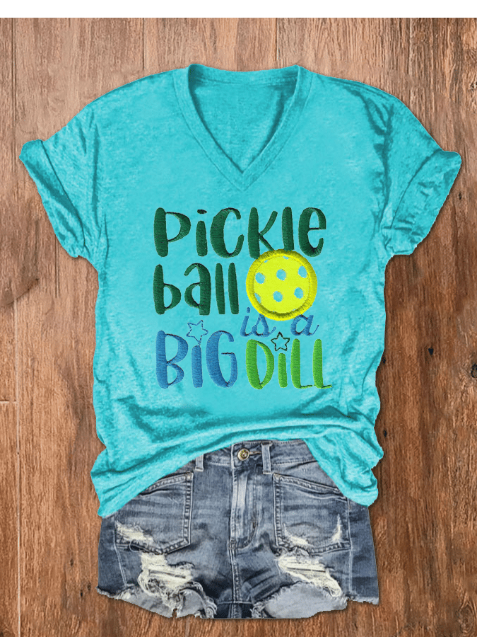 Women's Pickleball Is A Big Dill Printed V-Neck T-Shirt