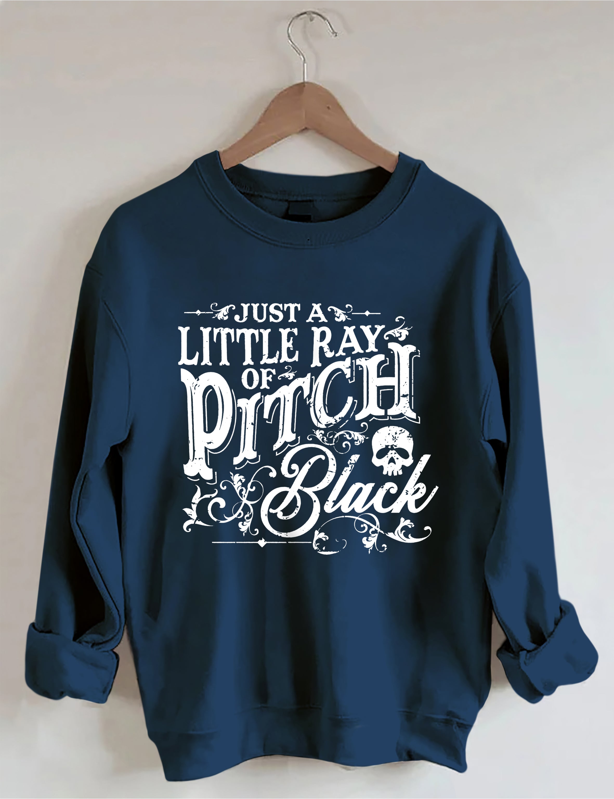 Just A Little Ray Of Pitch Black Sweatshirt