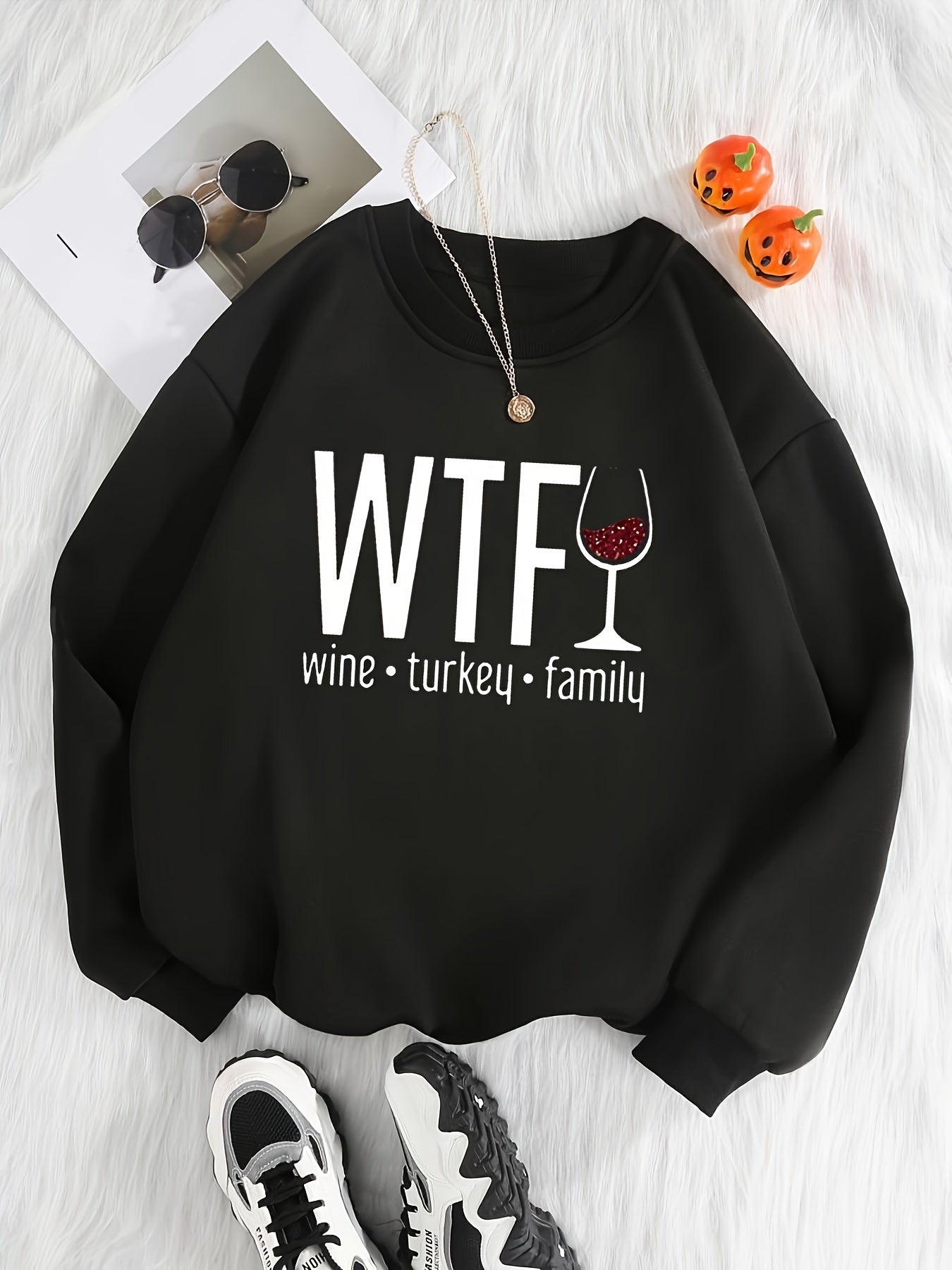 Wine . Turkey . Family Sweatshirt