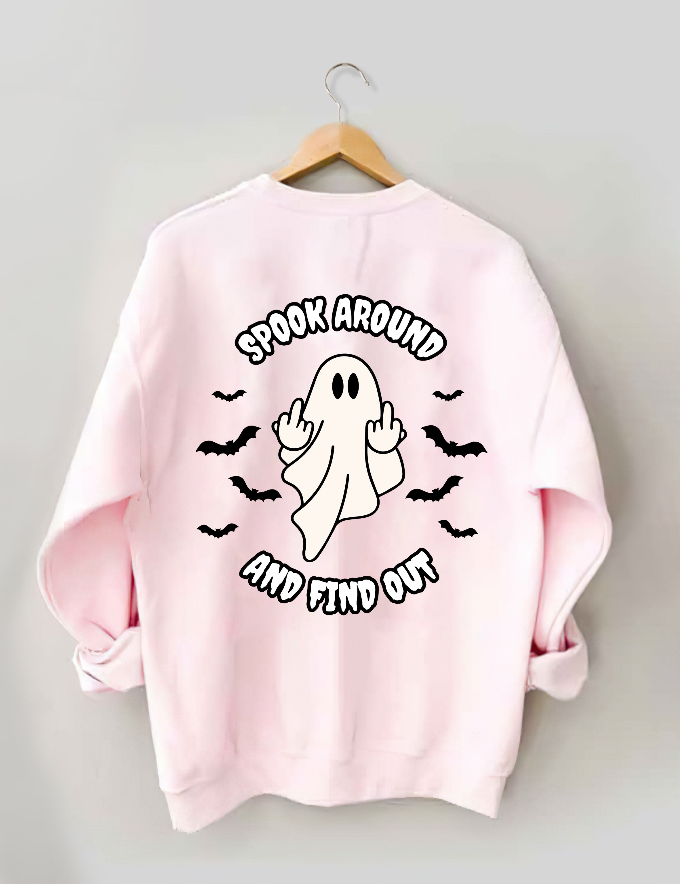 Spook Around And Find Out Sweatshirt