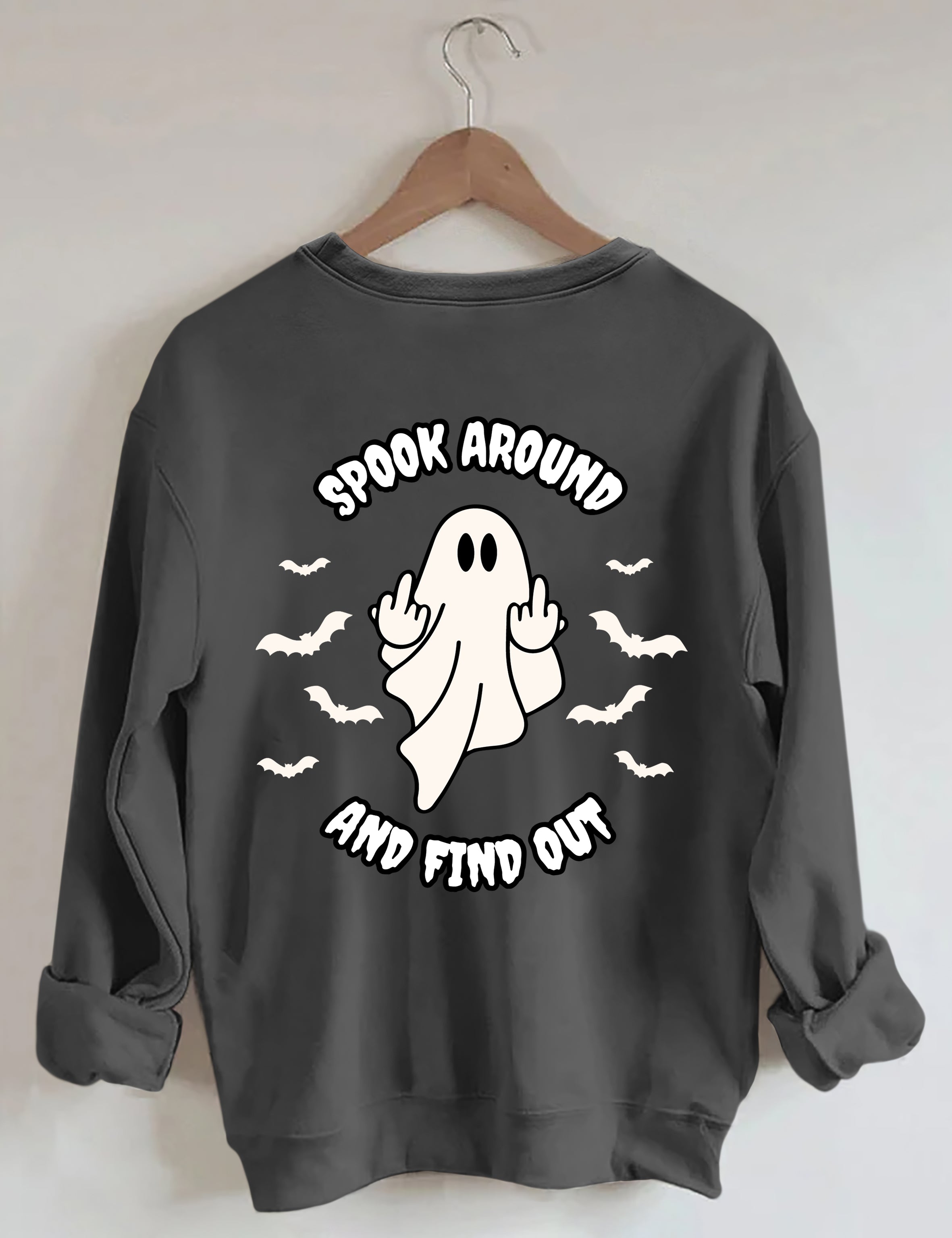 Spook Around And Find Out Sweatshirt