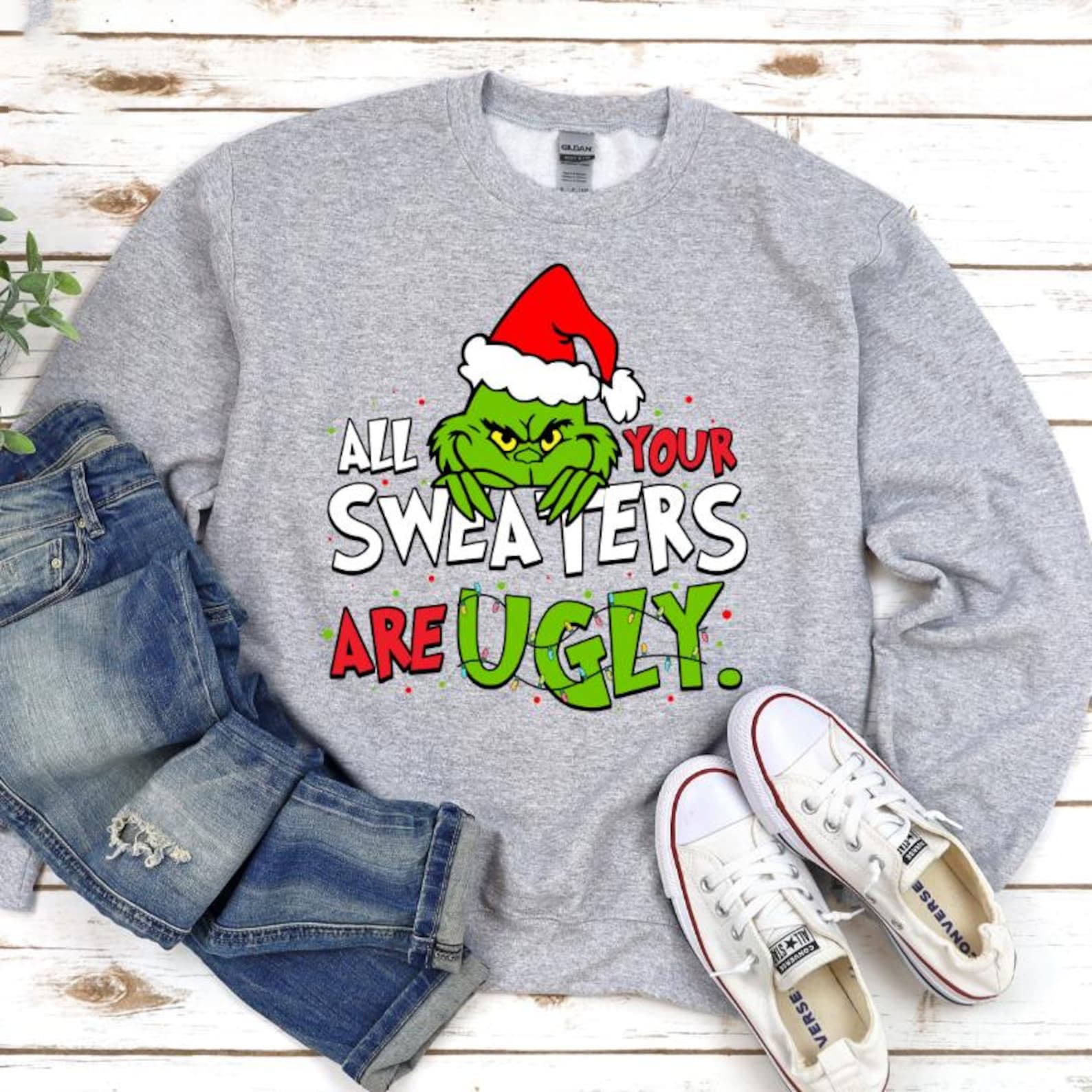 All Your Sweaters Are Ugly Christmas Sweatshirt