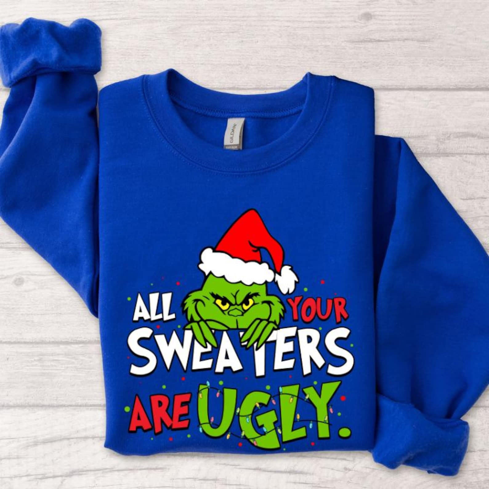 All Your Sweaters Are Ugly Christmas Sweatshirt