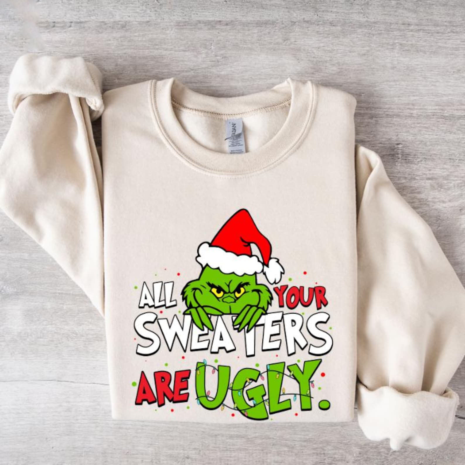 All Your Sweaters Are Ugly Christmas Sweatshirt