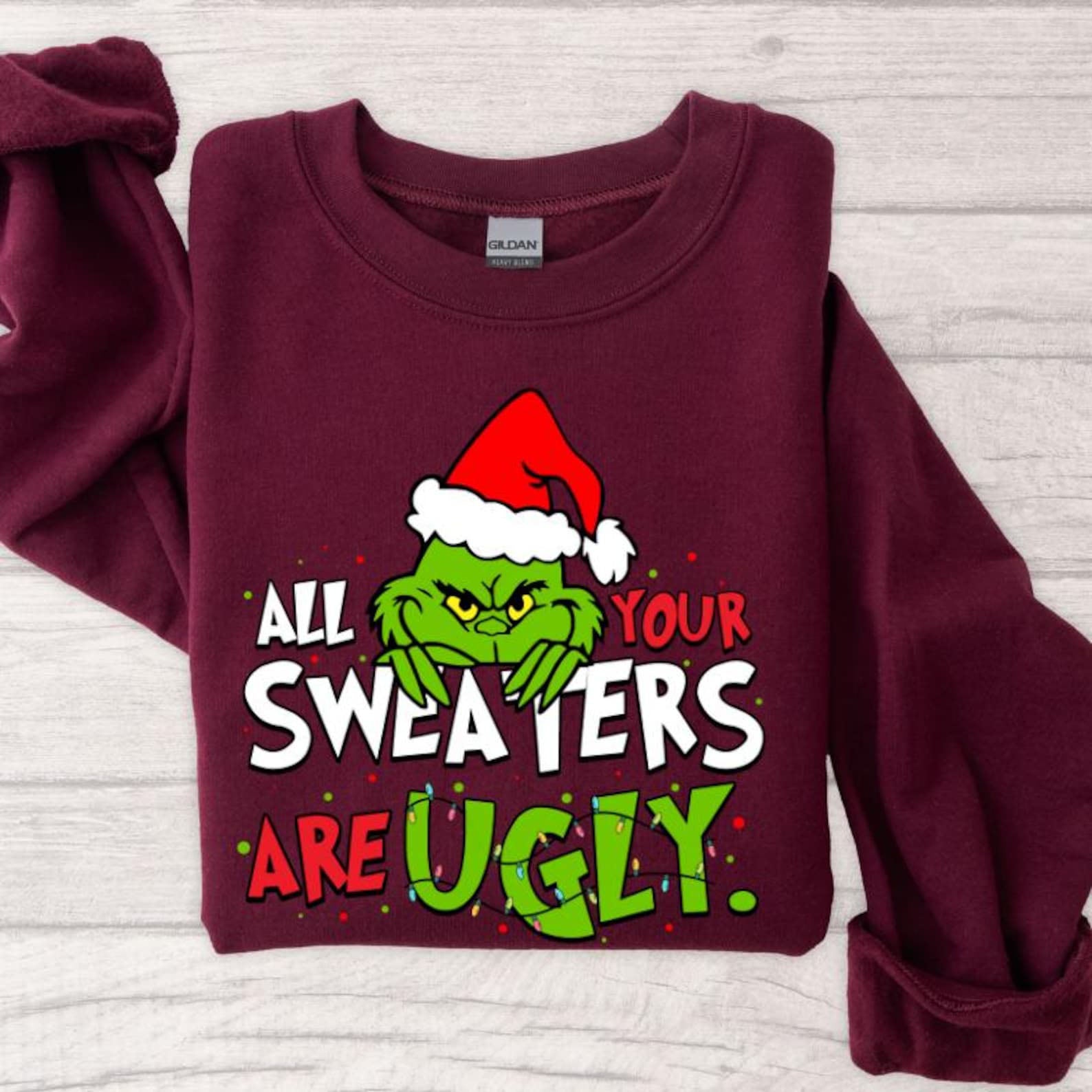 All Your Sweaters Are Ugly Christmas Sweatshirt