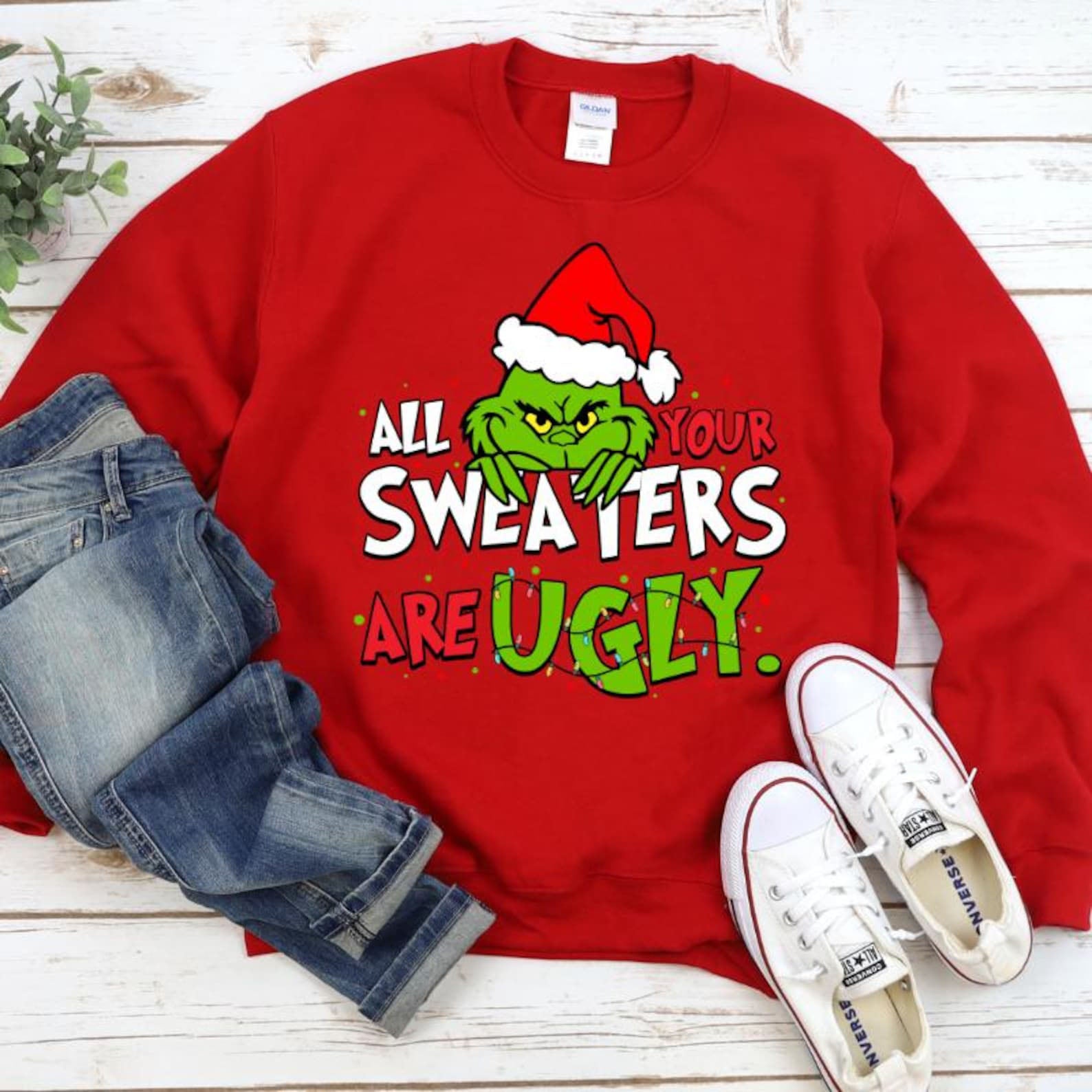 All Your Sweaters Are Ugly Christmas Sweatshirt