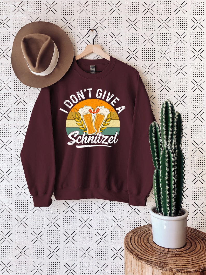 I Don’t Give a Schnitzel Oktoberfest Sweatshirt