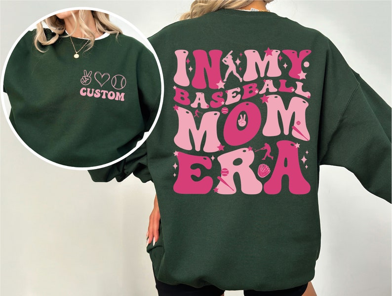 Custom Name In My Baseball Mom Era Sweatshirts