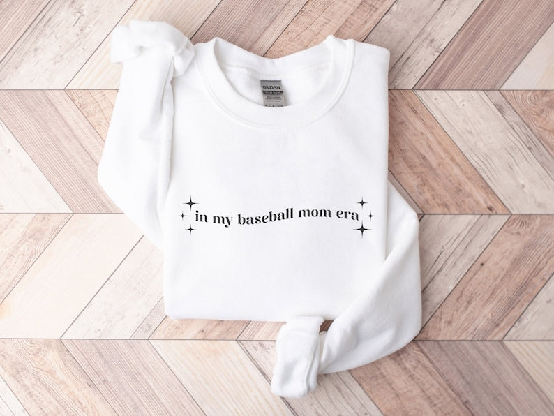 In My Baseball Mom Era Sweatshirt