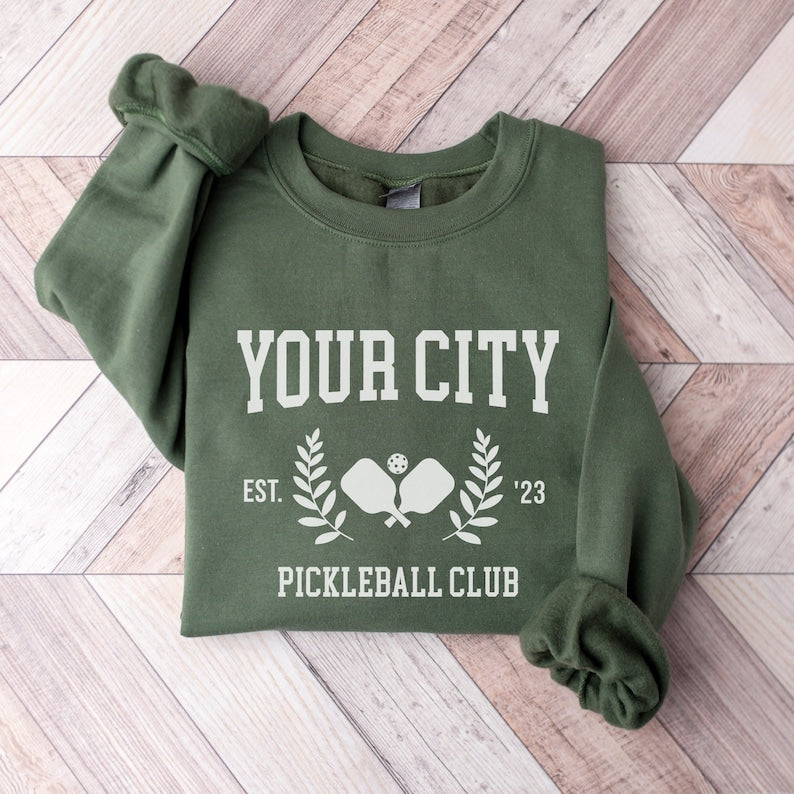 Custom Your City Name Pickleball Sweatshirt