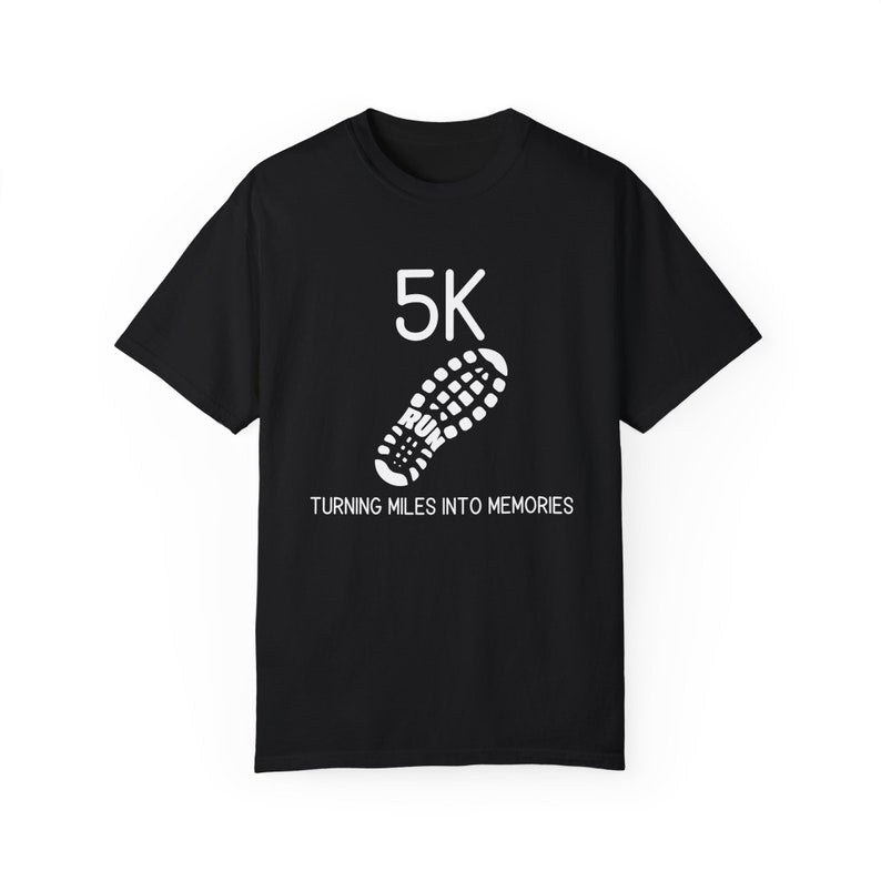 5K Turning Miles Into Memories Running T-Shirt