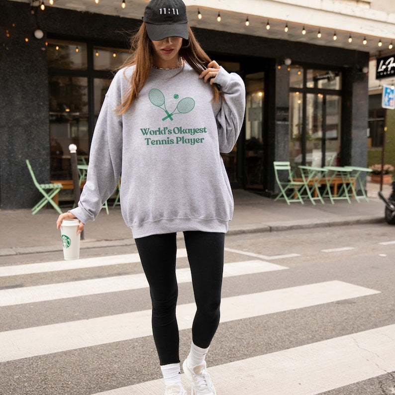 World's Okayest Tennis Player Sweatshirt