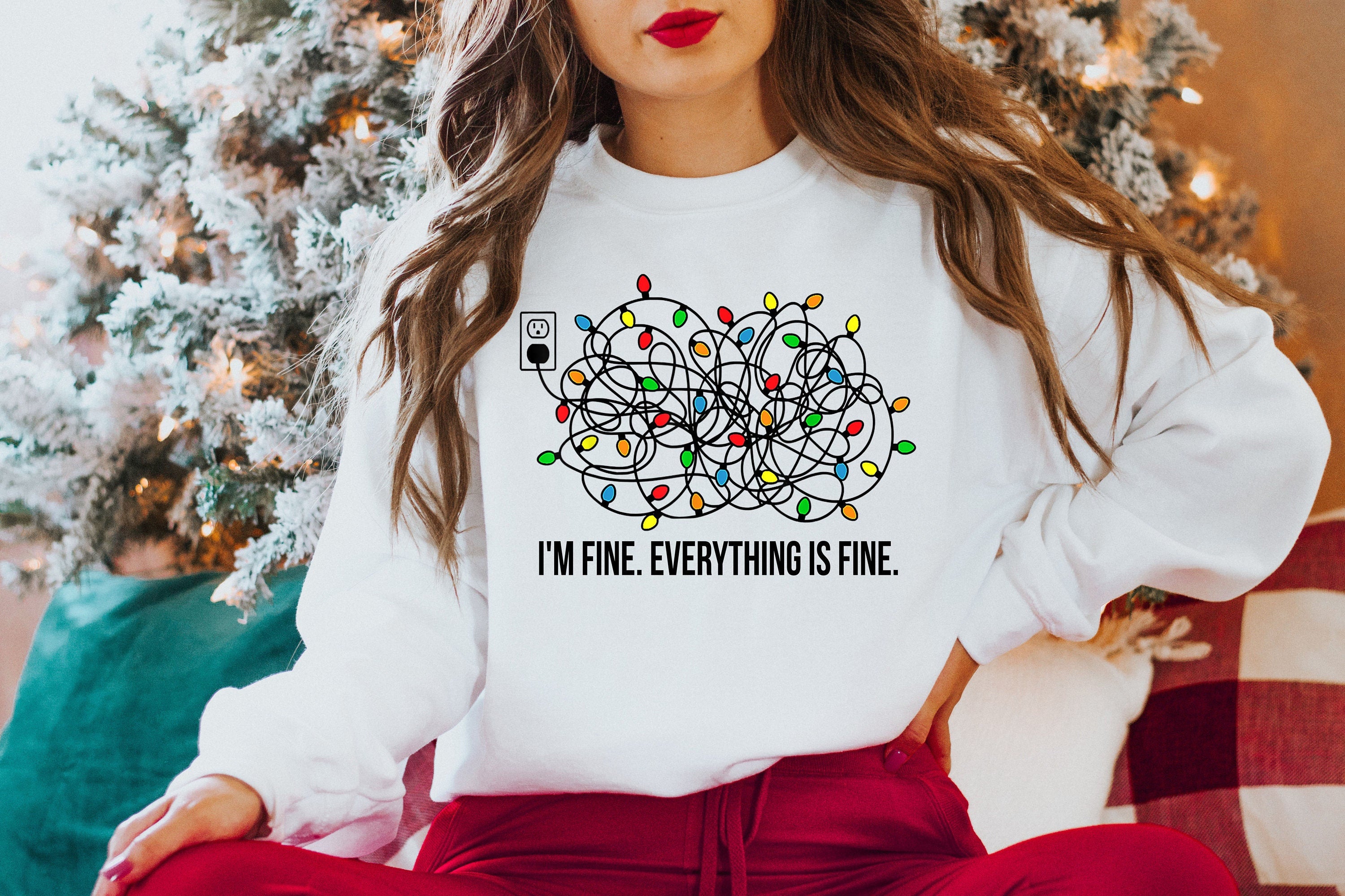 I'm Fine Everything Is Fine，Christmas Sweatshirt