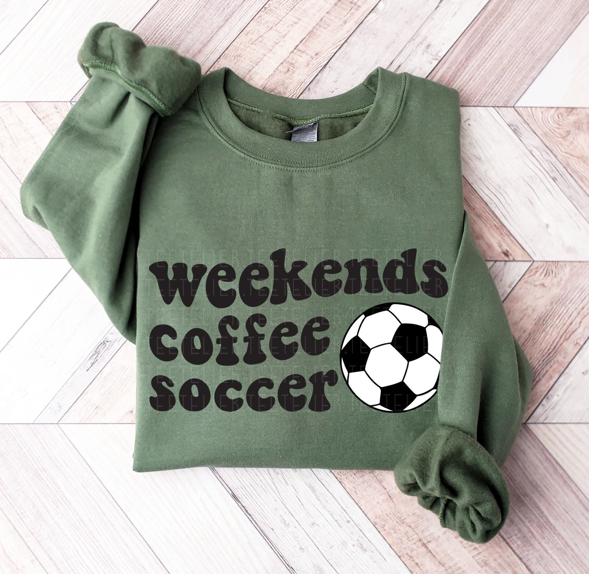 Weekends Coffee Soccer Sweatshirt