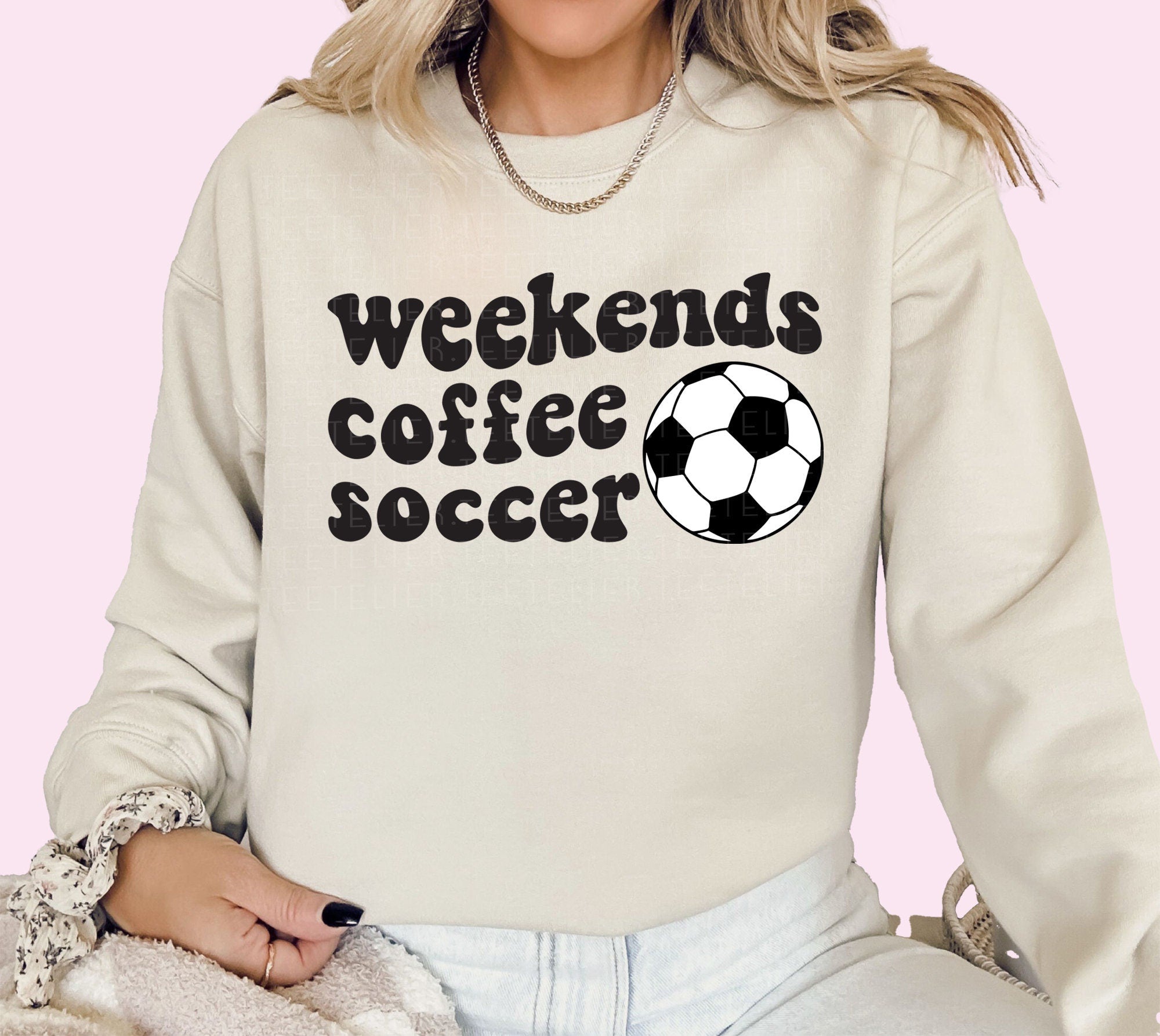 Weekends Coffee Soccer Sweatshirt