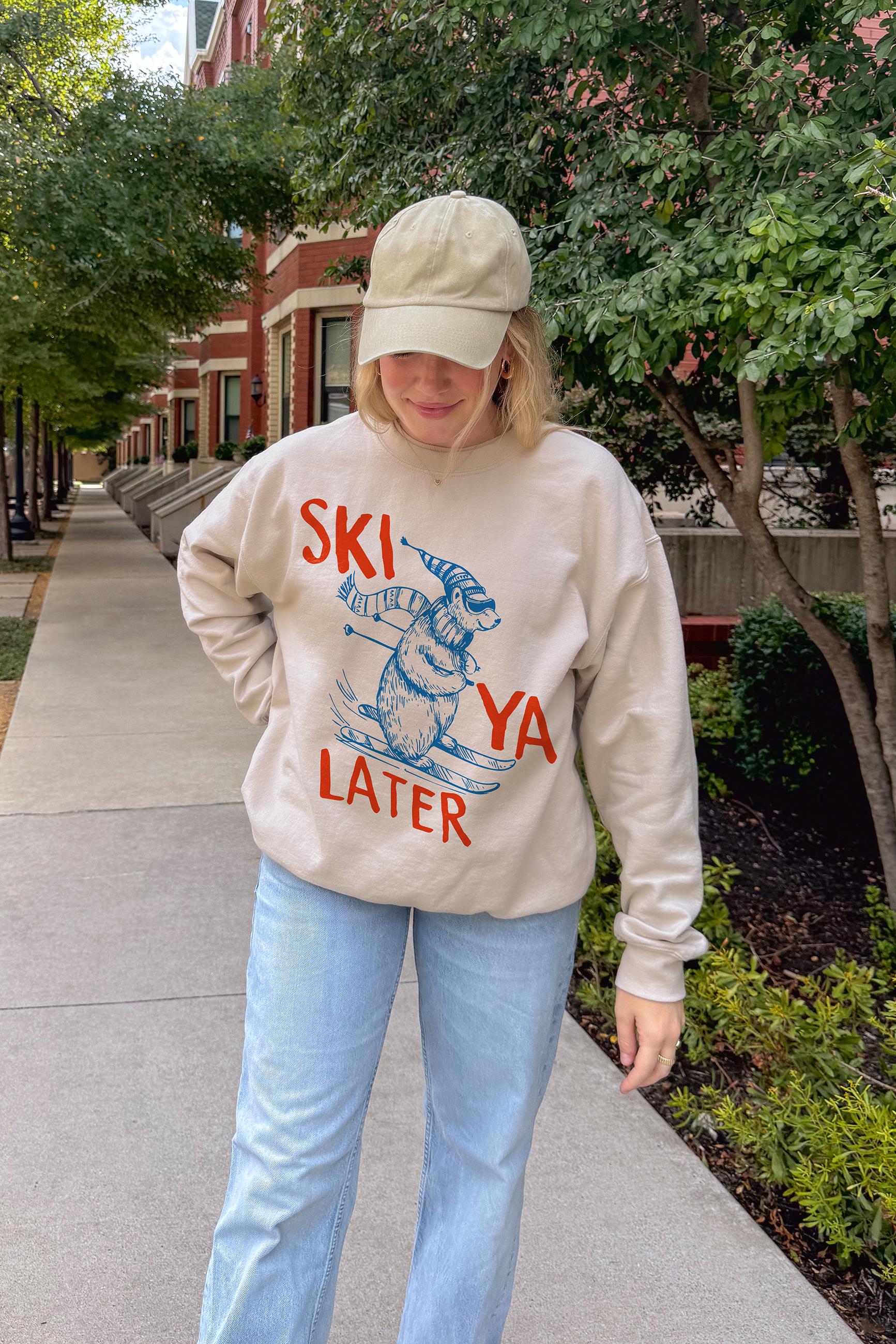 Ski Ya Later Sweatshirt