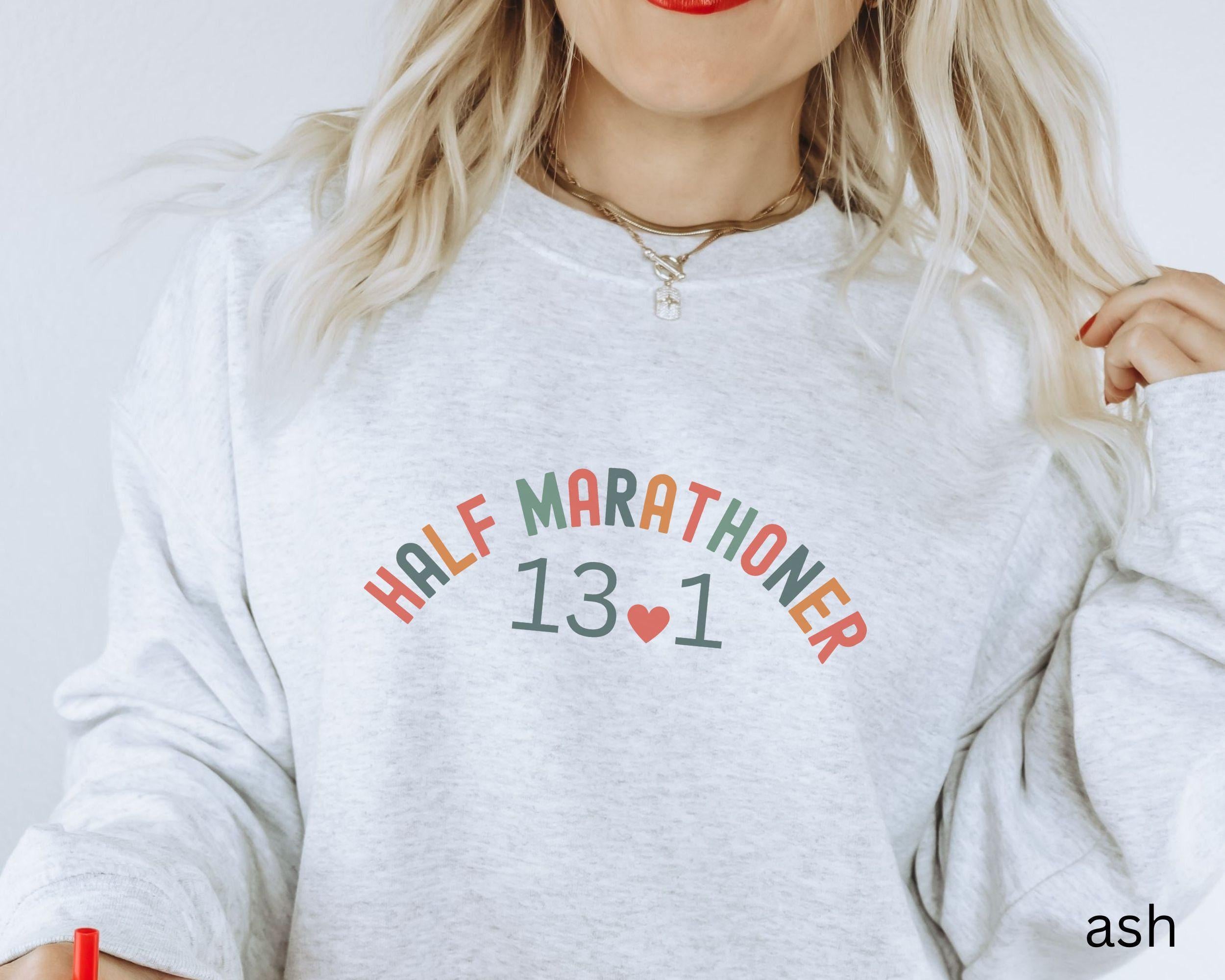 Half Marathoner 13.1 Sweatshirt