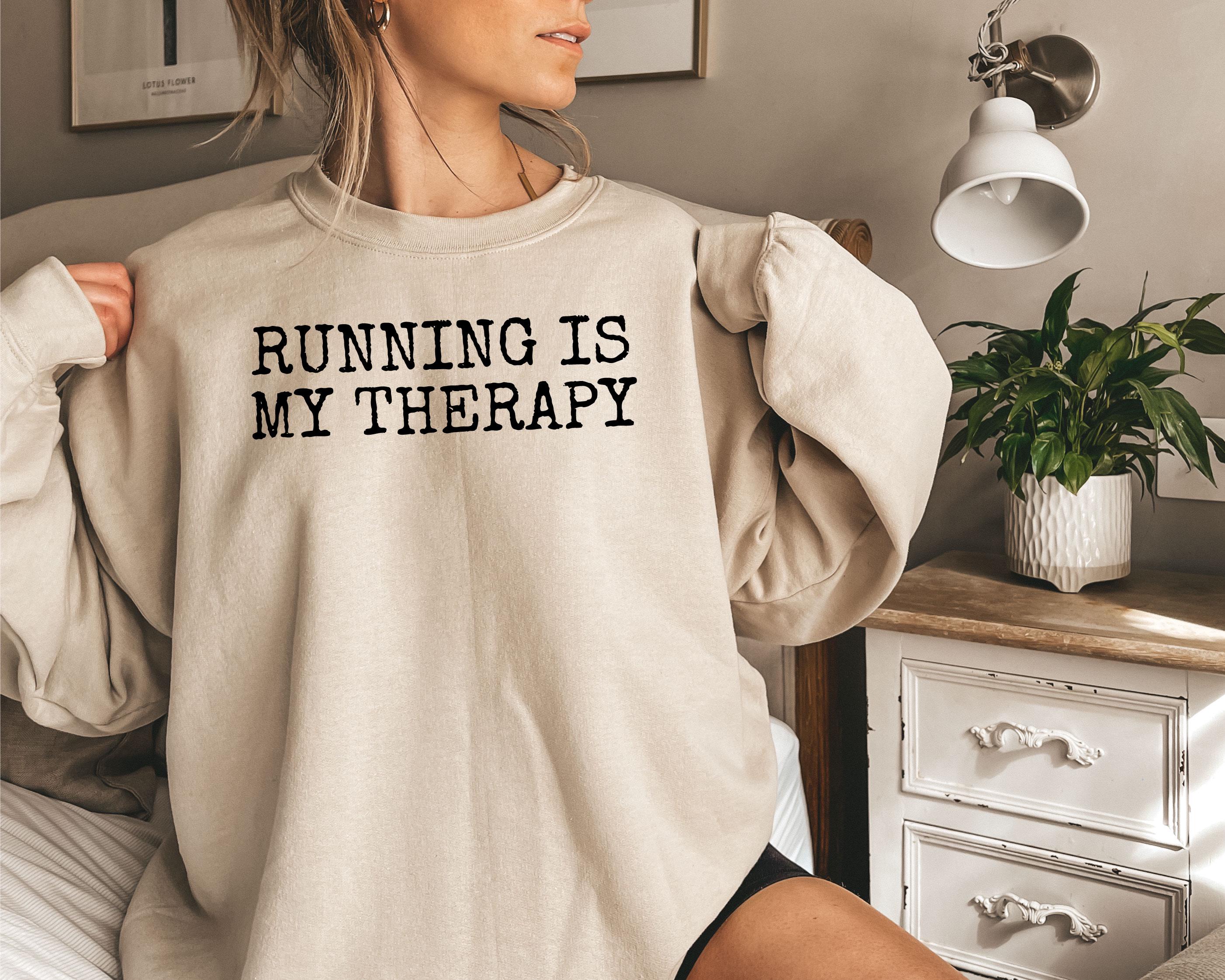 Running Is My Therapy Sweatshirt