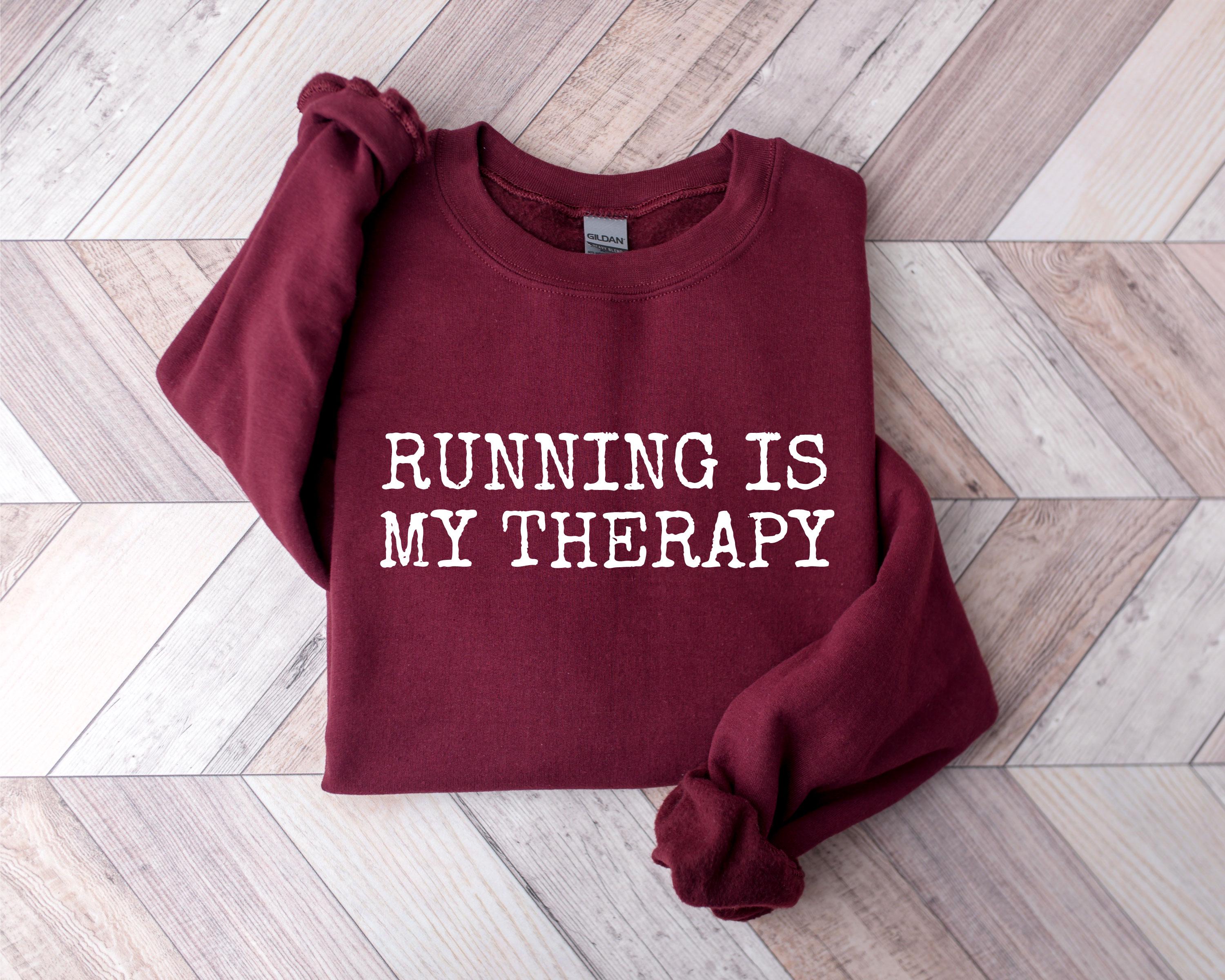 Running Is My Therapy Sweatshirt